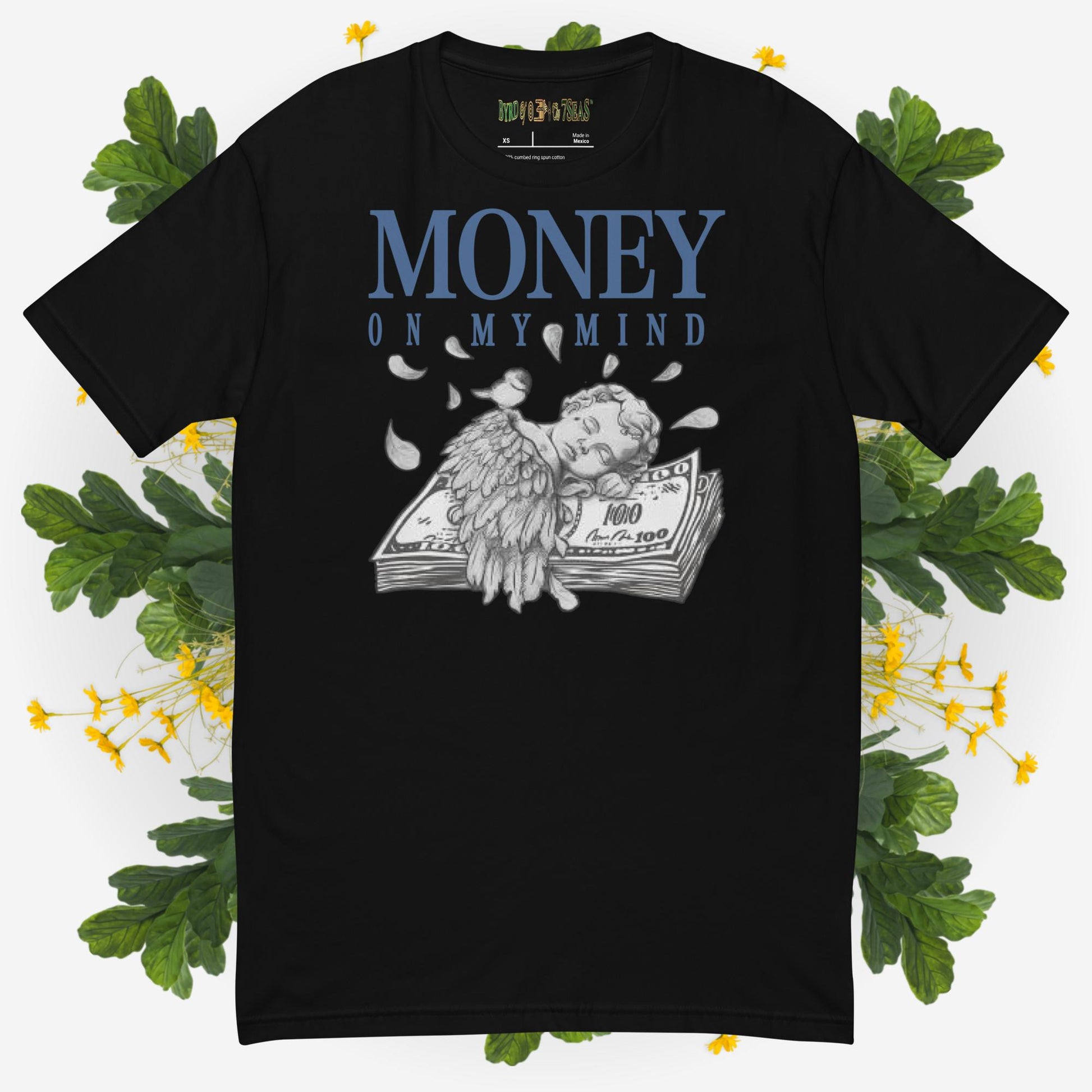 $Money On My Mind - Byrd Of The 7Seas Gods Apparel - Unisex Short Sleeve T-shirt