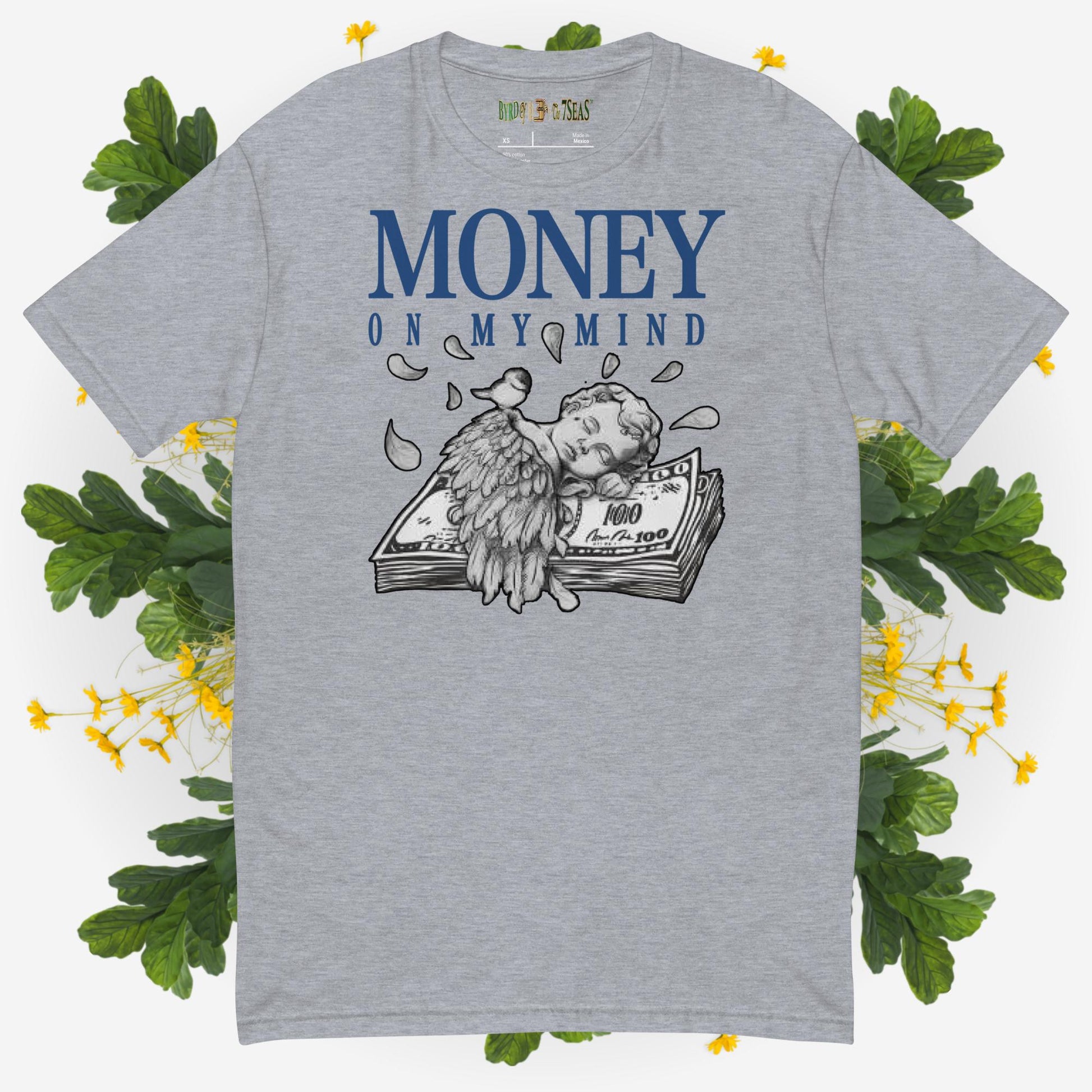 $Money On My Mind - Byrd Of The 7Seas Gods Apparel - Unisex Short Sleeve T-shirt