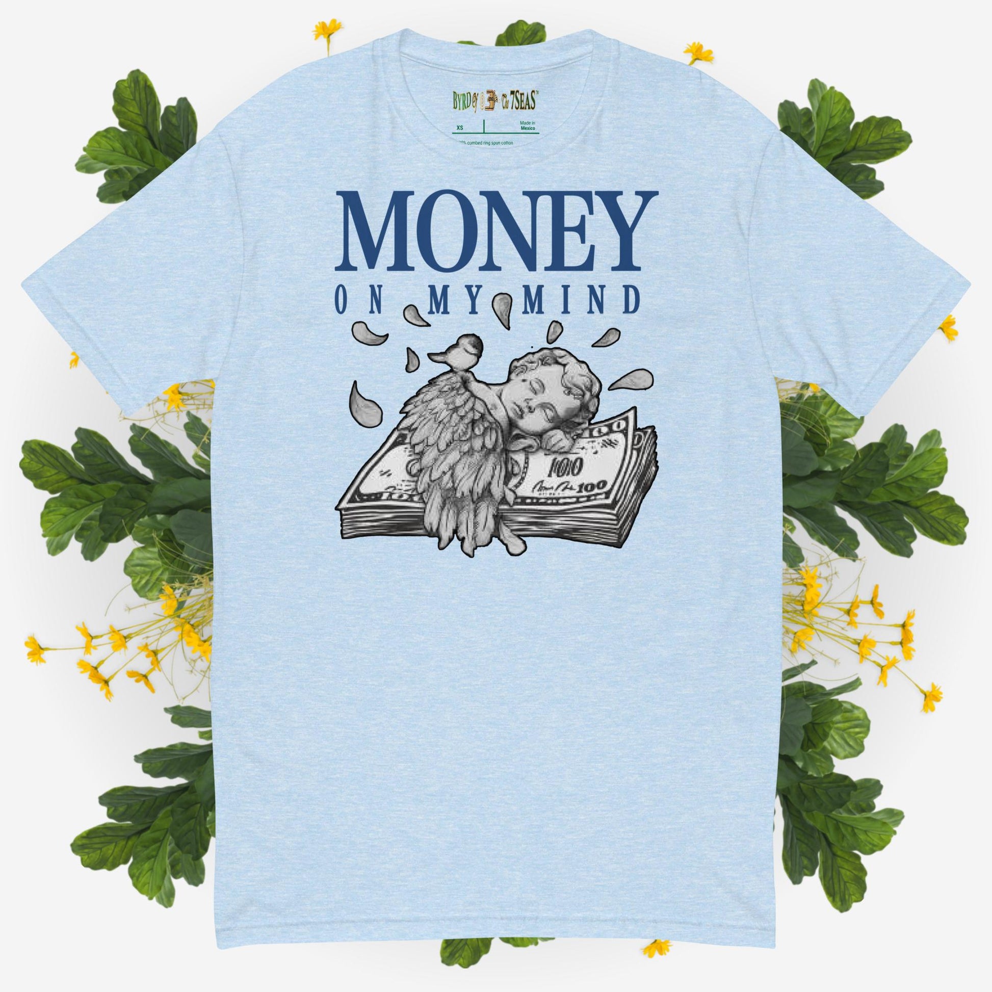 $Money On My Mind - Byrd Of The 7Seas Gods Apparel - Unisex Short Sleeve T-shirt